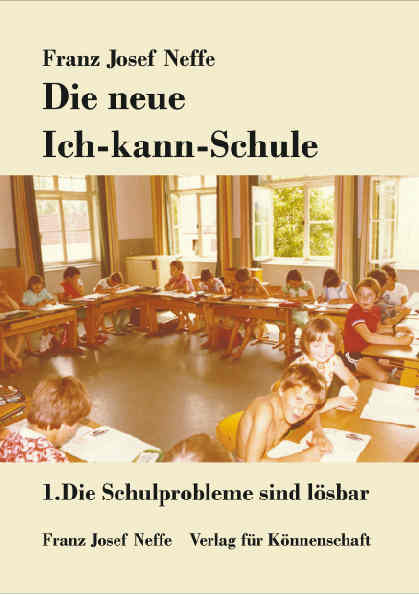 F.J.
Neffe: Die neue Ich-kann-Schule